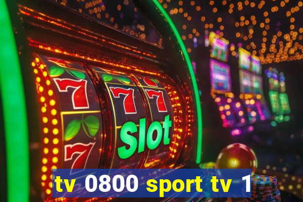 tv 0800 sport tv 1